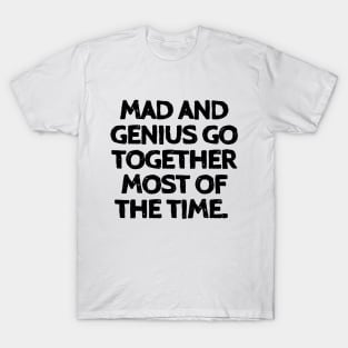 Mad Genius T-Shirt